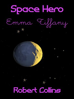 cover image of Space Hero Emma Tiffany